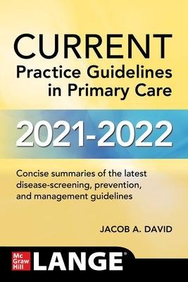 CURRENT Practice Guidelines in Primary Care 2021-2022, 19e