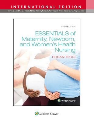Essentials of Maternity, Newborn, and Women's Health (IE), 5e