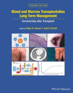 Blood and Marrow Transplantation Long Term Management : Survivorship after Transplant, 2e