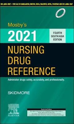 Mosby's 2021 Nursing Drug Reference: Fourth South Asia Edition, 4e