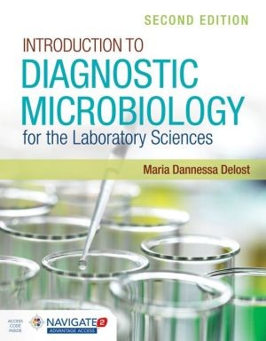 Introduction to Diagnostic Microbiology for the Laboratory Sciences, 2e