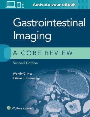 Gastrointestinal Imaging: A Core Review, 2e
