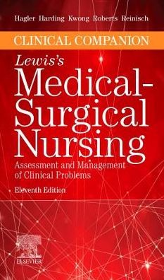 Clinical Companion to Lewis's Medical-Surgical Nursing : Assessment and Management of Clinical Problems, 11e