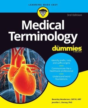 Medical Terminology For Dummies, 3rd Edition