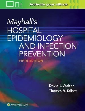 Mayhall's Hospital Epidemiology and Infection Prevention, 5e