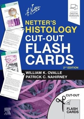 Netter's Histology Cut-Out Flash Cards: A companion to Netter's Essential Histology, 2e